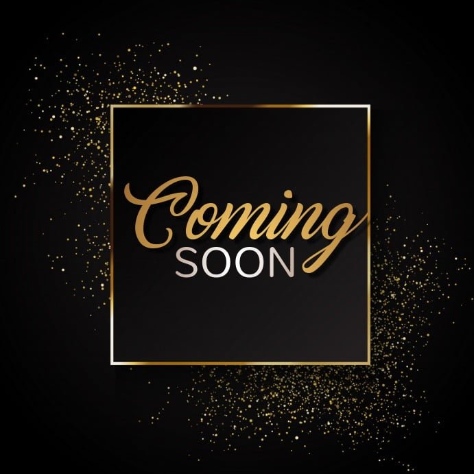 coming soon coming soon